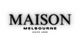 Maison Melbourne